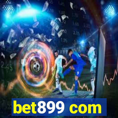 bet899 com